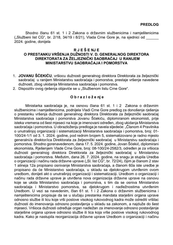 Predlog za prestanak vršenja dužnosti v. d. generalnog direktora Direktorata za željeznički saobraćaj u ranijem Ministarstvu saobraćaja i pomorstva