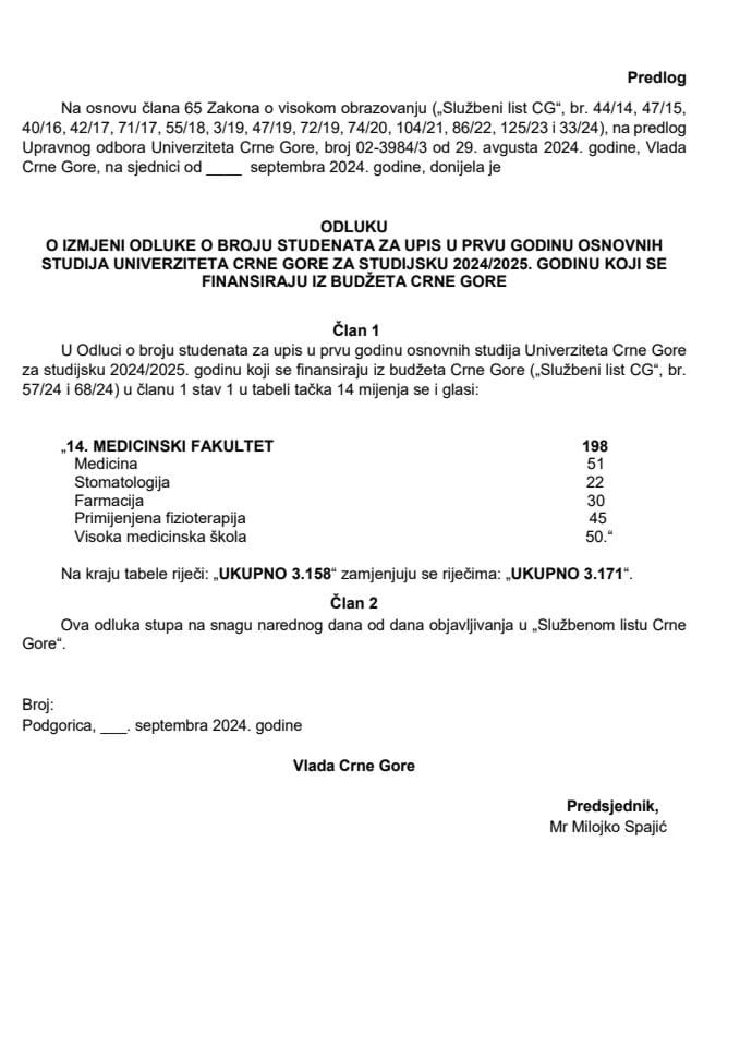 Predlog odluke o izmjeni Odluke o broju studenata za upis u prvu godinu osnovnih studija Univerziteta Crne Gore za studijsku 2024/2025. godinu koji se finansiraju iz Budžeta Crne Gore