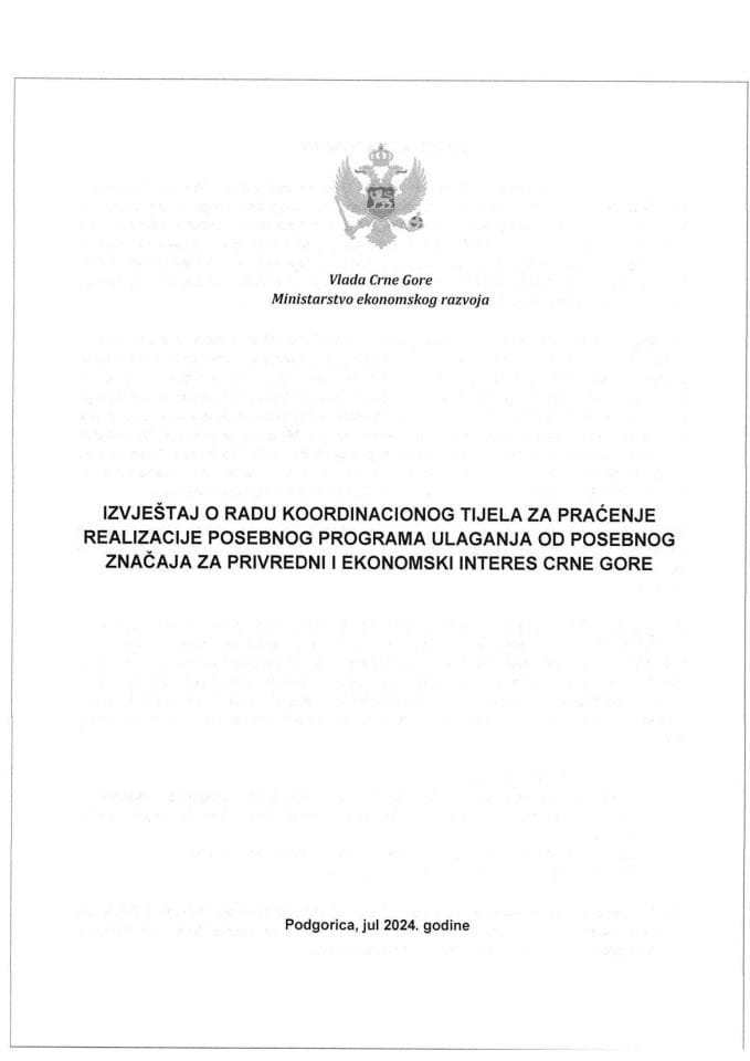 Izvještaj o radu Koordinacionog tijela za praćenje realizacije Posebnog programa ulaganja od posebnog značaja za privredni i ekonomski interes Crne Gore