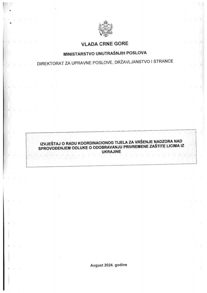 Izvještaj o radu Koordinacionog tijela za vršenje nadzora nad sprovođenjem Odluke o odobravanju privremene zaštite licima iz Ukrajine
