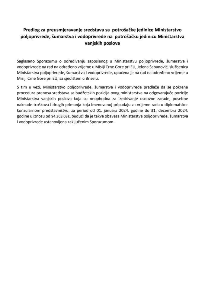 Предлог за преусмјеравање средстава са потрошачке јединице Министарство пољопривреде, шумарства и водопривреде на потрошачку јединицу Министарство вањских послова