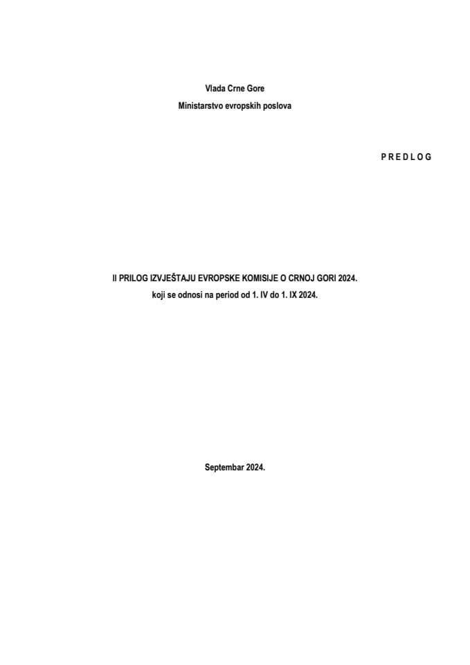 II прилог Извјештају Европске комисије о Црној Гори 2024. који се односи на период од 1. IV до 1. IX 2024. године