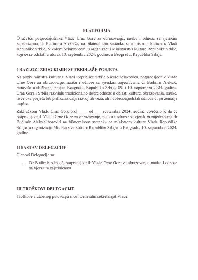 Predlog platforme o učešću potpredsjednika Vlade Crne Gore za obrazovanje, nauku i odnose sa vjerskim zajednicama dr Budimira Aleksića, na bilateralnom sastanku sa ministrom kulture u Vladi Republike Srbije, Nikolom Selakovićem