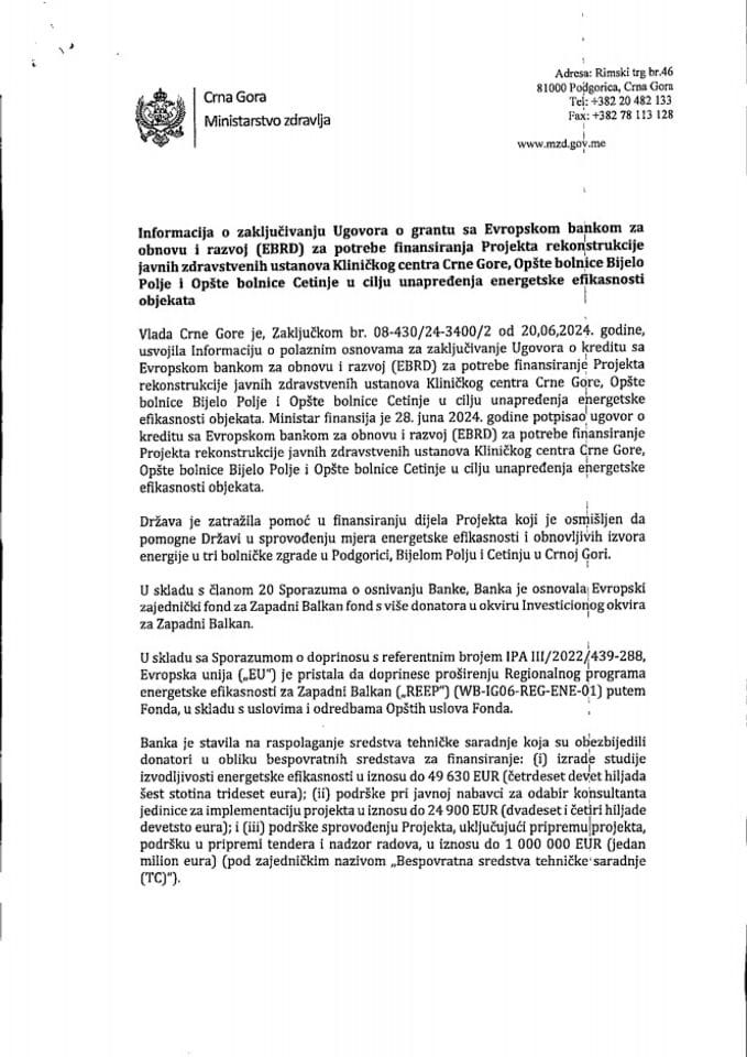 Информација о закључивању Уговора о гранту са Европском банком за обнову и развој за потребе финансирања Пројекта реконструкције јавних здравствених установа Клиничког центра Црне Горе, Опште болнице Бијело Поље и Опште болнице Цетиње