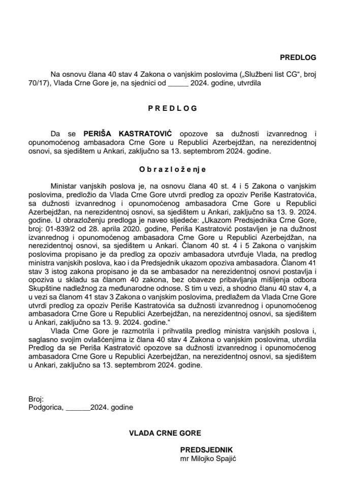 Predlog za opoziv izvanrednog i opunomoćenog ambasadora Crne Gore u Republici Azerbejdžan, na nerezidentnoj osnovi, sa sjedištem u Ankari