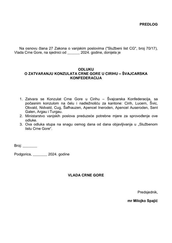 Предлог одлуке о затварању Конзулата Црне Горе у Цириху – Швајцарска Конфедерација (без расправе)