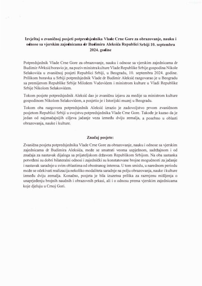 Izvještaj o zvaničnoj posjeti potpredsjednika Vlade Crne Gore za obrazovanje, nauku i odnose sa vjerskim zajednicama dr Budimira Aleksića Republici Srbiji, 10. septembra 2024. godine