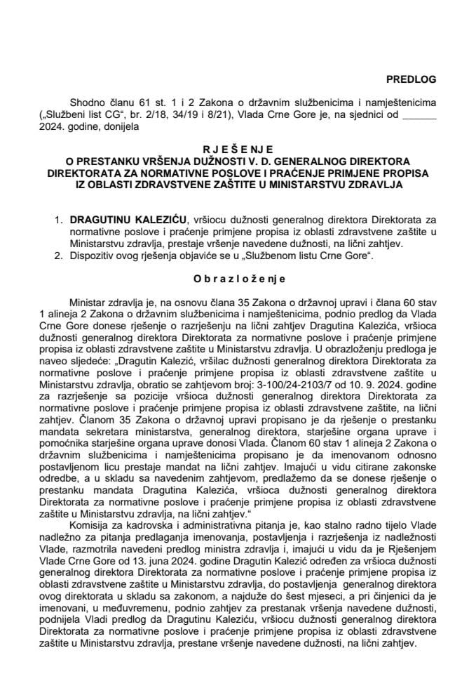 Предлог за престанак вршења дужности в. д. генералног директора Директората за нормативне послове и праћење примјене прописа из области здравствене заштите у Министарству здравља