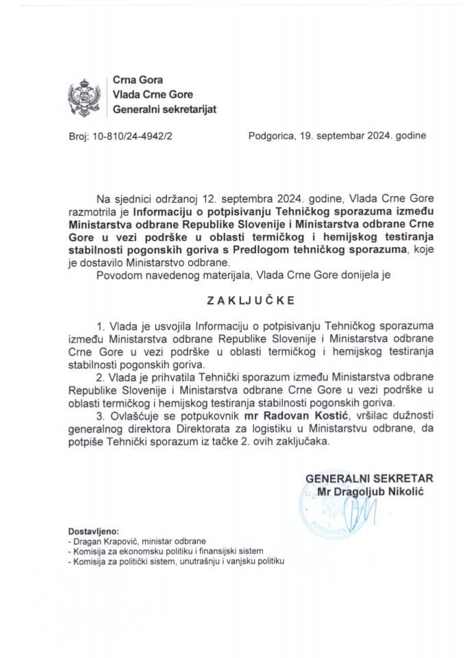 Informacija o potpisivanju Tehničkog sporazuma između Ministarstva odbrane Republike Slovenije i Ministarstva odbrane CG u vezi podrške u oblasti termičkog i hemijskog testiranja stabilnosti pogonskih goriva s Predlogom tehničkog sporazuma - zaključci