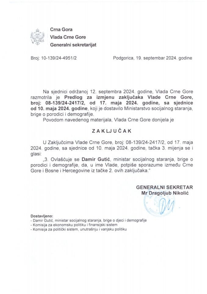 Предлог за измјену закључака Владе Црне Горе, број: 08-139/24-2417/2, од 17. маја 2024. године, са сједнице од 10. маја 2024. године (без расправе) - закључци