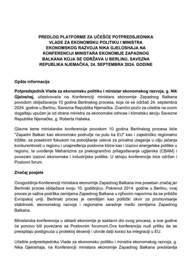 Predlog platforme za učešće potpredsjednika Vlade za ekonomsku politiku i ministra ekonomskog razvoja Nika  Gjeloshaja na Konferenciji ministara ekonomije Zapadnog Balkana koja se održava u Berlinu