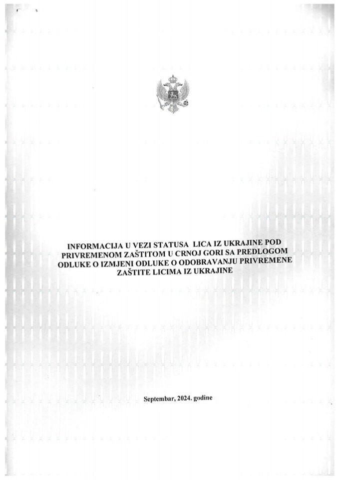 Informacija u vezi statusa lica iz Ukrajine pod privremenom zaštitom u Crnoj Gori s Predlogom odluke o izmjeni Odluke o odobravanju privremene zaštite licima iz Ukrajine