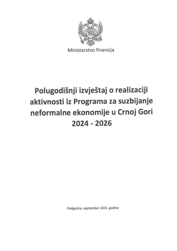 Izvještaj o realizaciji aktivnosti iz Programa za suzbijanje neformalne ekonomije u Crnoj Gori 2024 - 2026 (za prvih šest mjeseci 2024. godine)