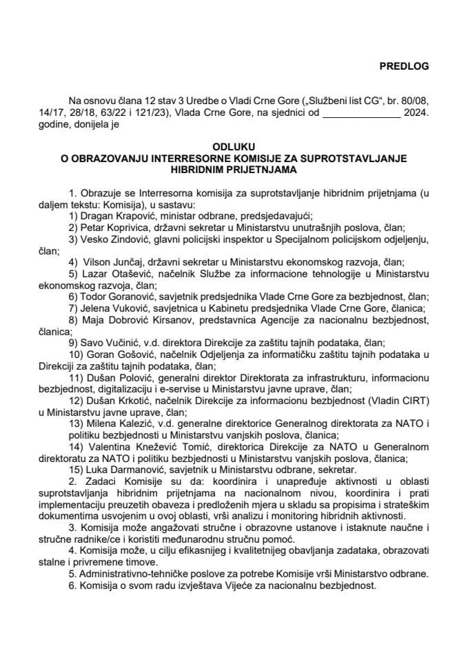 Предлог одлуке о образовању Интерресорне комисије за супротстављање хибридним пријетњама (без расправе)