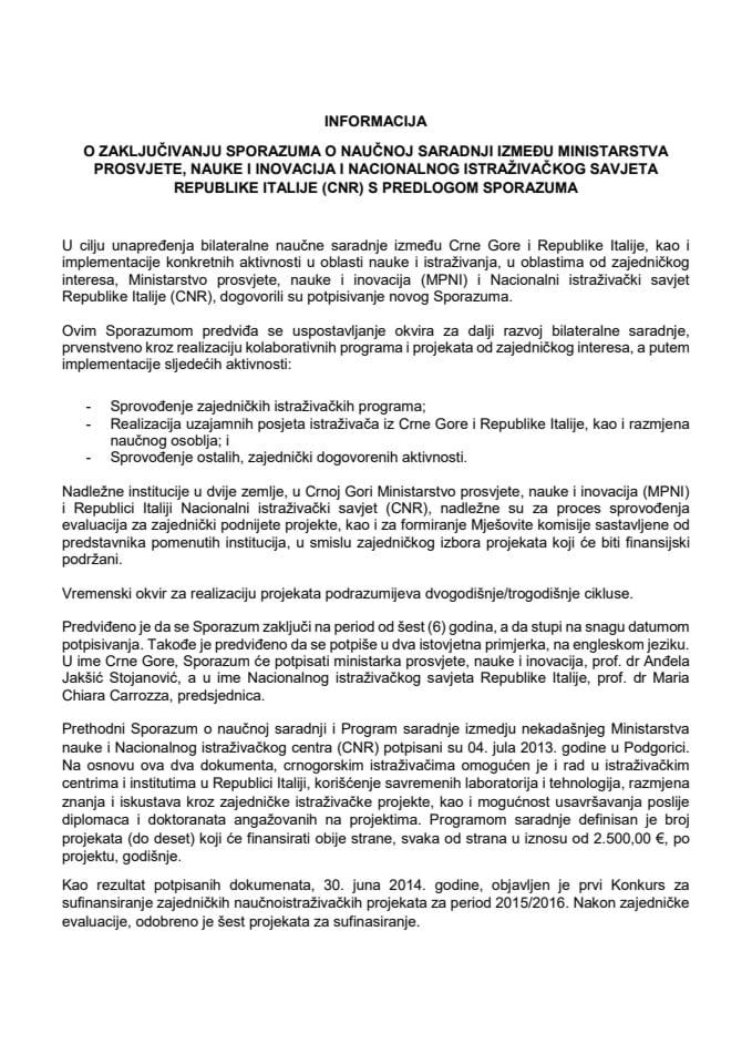 Информација о закључивању Споразума о научној сарадњи између Министарства просвјете, науке и иновација и Националног истраживачког савјета Италије (CNR) с Предлогом споразума (без расправе)