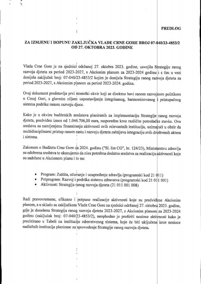 Predlog za izmjenu i dopunu Zaključka Vlade Crne Gore, broj: 07-040/23-4853/2, od 27. oktobra 2023. godine, sa sjednice od 27. oktobra 2023. godine (bez rasprave)