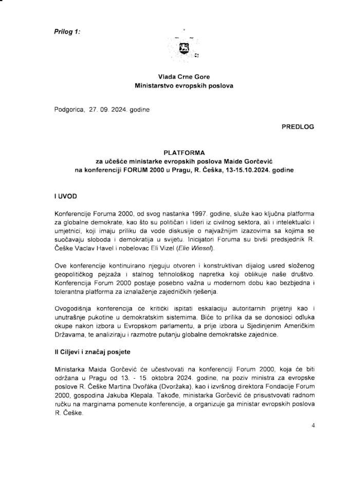 Predlog platforme za učešće ministarke evropskih poslova Maide Gorčević na konferenciji FORUM 2000 u Pragu, Republika Češka, 13−15. oktobra 2024. godine (bez rasprave)