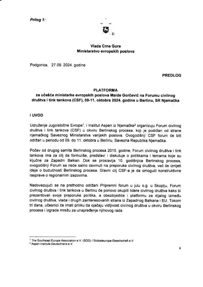 Predlog platforme za učešće ministarke evropskih poslova Maide Gorčević na Forumu civilnog društva i tink tankova (CSF), 9−11. oktobra 2024. godine, u Berlinu, SR Njemačka (bez rasprave)