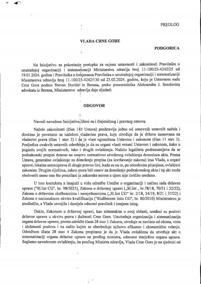 Predlog odgovora na Inicijativu za pokretanje postupka za ocjenu ustavnosti i zakonitosti Pravilnika o unutrašnjoj organizaciji i sistematizaciji Ministarstva zdravlja i Pravilnika o izmjenama Pravilnika o unutrašnjoj organizaciji (bez rasprave)