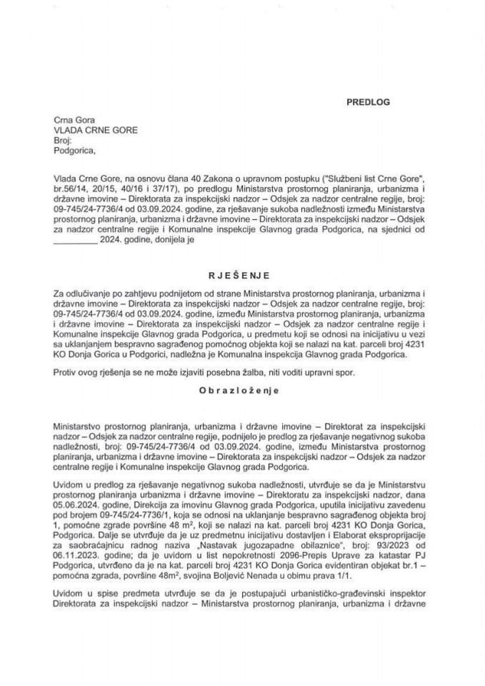 Predlog za rješavanje sukoba nadležnosti između Ministarstva prostornog planiranja, urbanizma i državne imovine - Direktorata za inspekcijski nadzor - Odsjek za nadzor centralne regije i Komunalne inspekcije Glavnog grada Podgorica