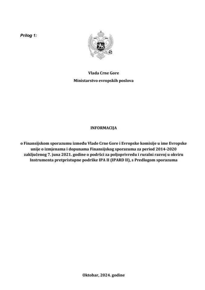 Informacija o Finansijskom sporazumu između Vlade Crne Gore i Evropske komisije u ime Evropske unije o izmjenama i dopunama Finansijskog sporazuma za period 2014-2020 zaključenog 7. juna 2021. godine o podršci za poljoprivredu i ruralni razvoj