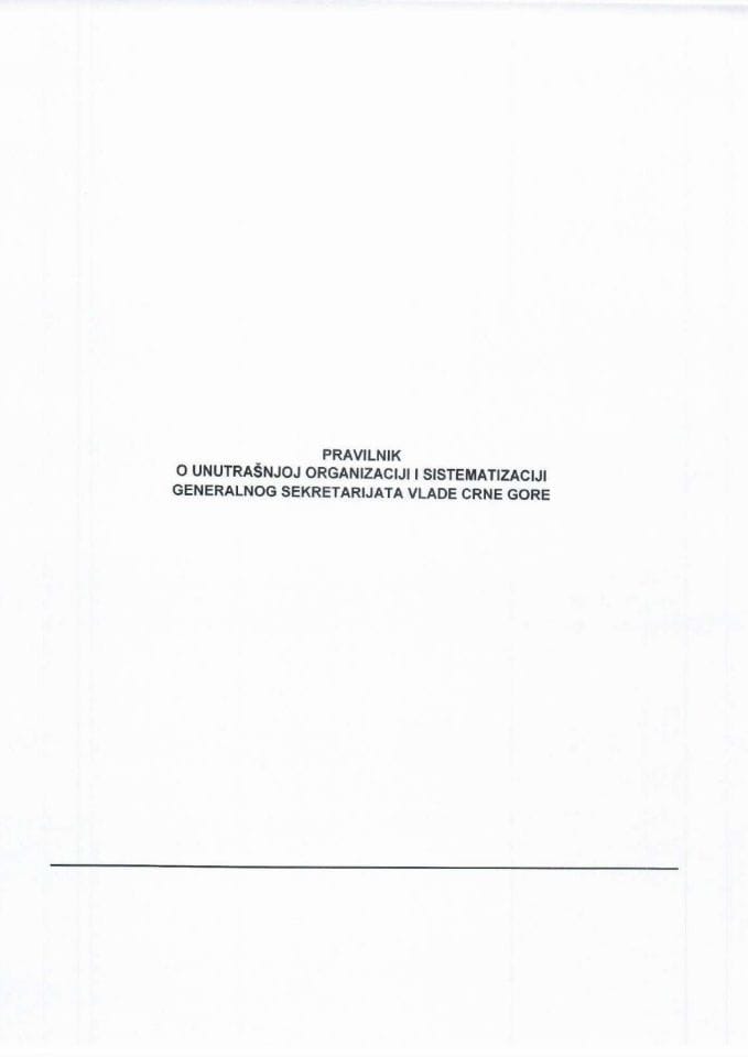 Predlog pravilnika o unutrašnjoj organizaciji i sistematizaciji Generalnog sekretarijata Vlade Crne Gore