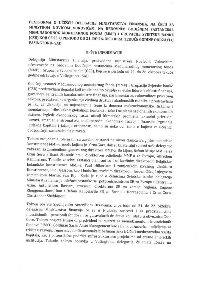 Predlog platforme o učešću delegacije Ministarstva finansija, koju će predvoditi Novica Vuković, ministar finansija, na redovnim Godišnjim sastancima Međunarodnog monetarnog fonda i Grupacije Svjetske banke