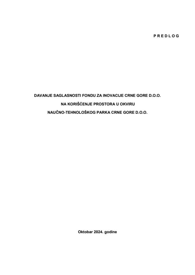 Predlog za davanje saglasnosti Univerzitetu Crne Gore na korišćenje prostora u okviru Naučno-tehnološkog parka Crne Gore d.o.o.