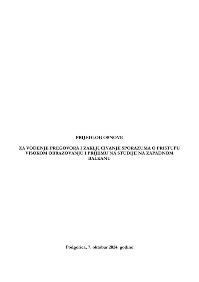 Предлог основе за вођење преговора и закључивање споразума о приступу високом образовању и пријему на студије на Западном Балкану с Предлогом споразума