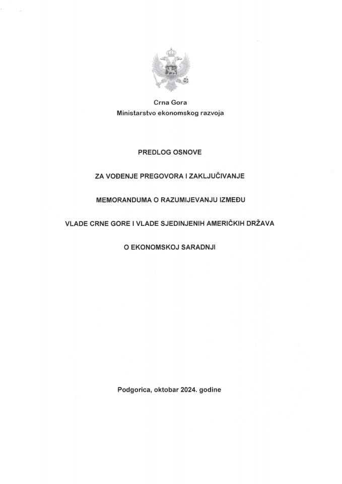 Predlog osnove za vođenje pregovora i zaključivanje Memoranduma o razumijevanju između Vlade Crne Gore i Vlade Sjedinjenih Američkih Država o ekonomskoj saradnji