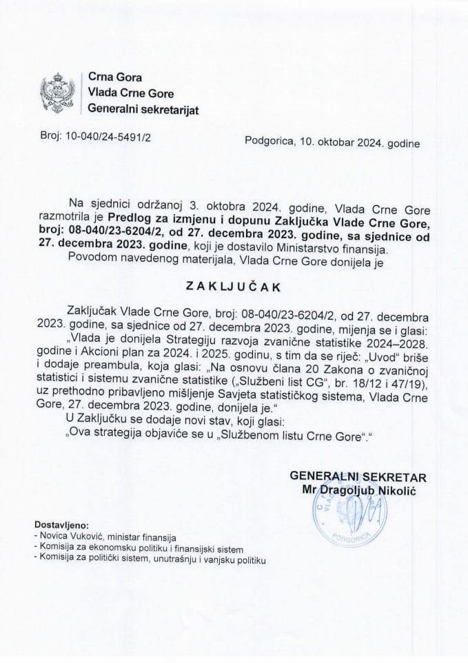 Predlog za izmjenu i dopunu Zaključka Vlade Crne Gore, broj: 08-040/23-6204/2, od 27. decembra 2023. godine, sa sjednice od 27. decembra 2023. godine (bez rasprave) - zaključci