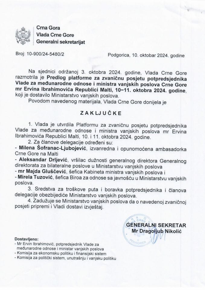 Predlog platforme za zvaničnu posjetu potpredsjednika Vlade za međunarodne odnose i ministra vanjskih poslova Crne Gore mr Ervina Ibrahimovića Republici Malti, 10−11. oktobra 2024. godine (bez rasprave) - zaključci