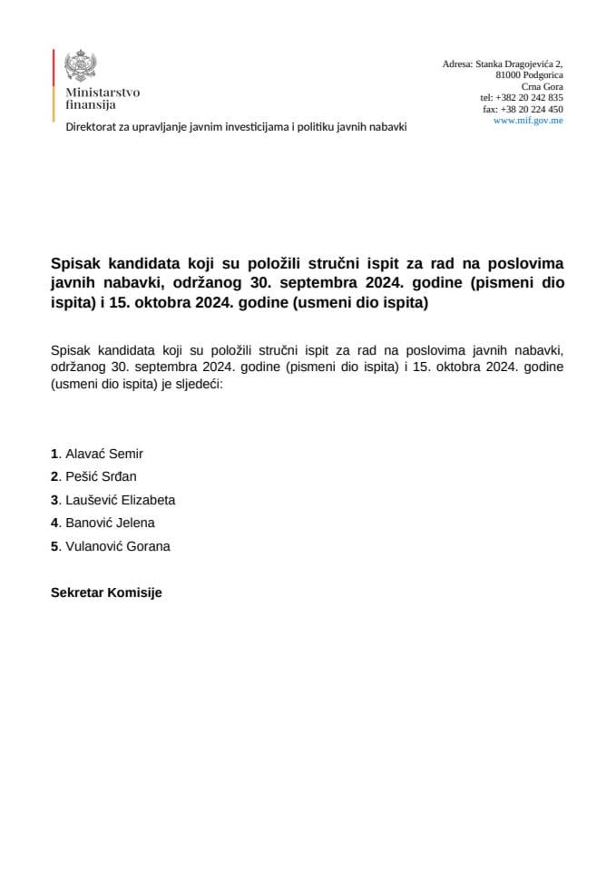 Списак кандидата који су положили стручни испит за рад на пословима јавних набавки, одржаног 30. септембра 2024. године (писмени дио испита) и 15. октобра 2024. године (усмени дио испита)