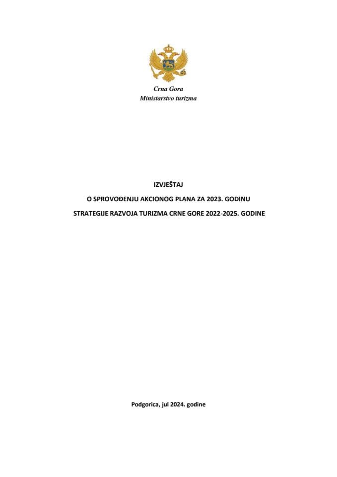 Извјештај о спровођењу Акционог плана за 2023. годину Стратегије развоја туризма Црне Горе 2022-2025. године с Предлогом акционог плана за 2024. годину Стратегије развоја туризма Црне Горе 2022-2025. године