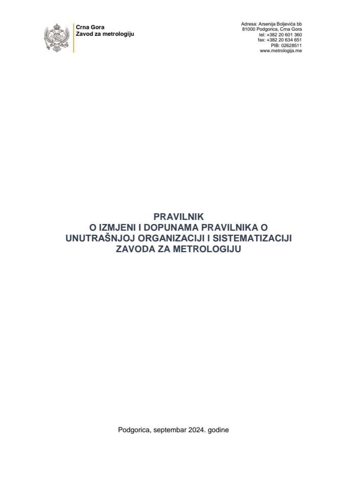 Predlog pravilnika o izmjeni i dopunama Pravilnika o unutrašnjoj organizaciji i sistematizaciji Zavoda za metrologiju