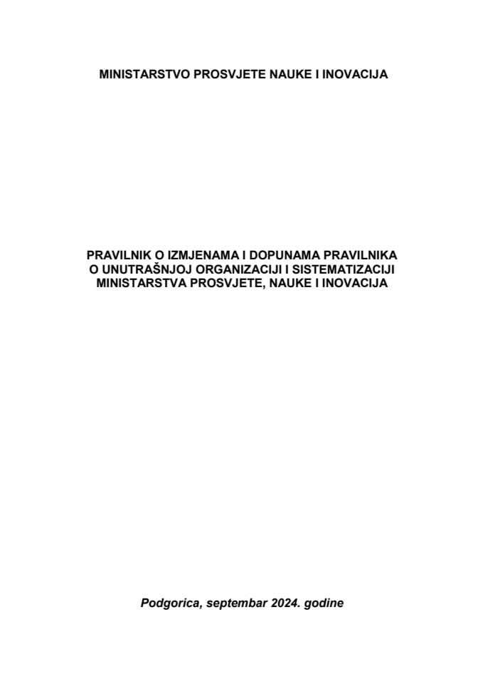 Предлог правилника о измјенама и допунама Правилника о унутрашњој организацији и систематизацији Министарства просвјете, науке и иновација