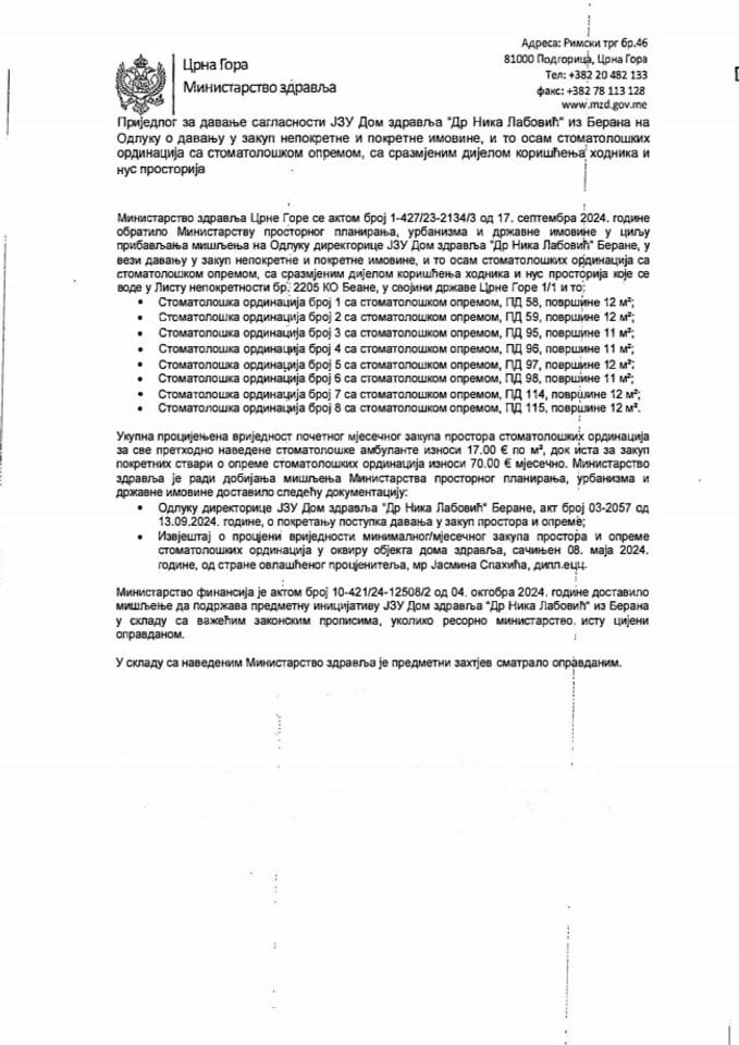 Предлог за давање сагласности ЈЗУ Дом здравља „Др Ника Лабовић“ из Берана на Одлуку о давању у закуп непокретне и покретне имовине и то осам стоматолошких ординација са стоматолошком опремом, са сразмјерним дијелом коришћења ходника и нус просторија