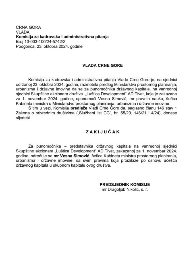 Предлог за одређивање пуномоћника-представника државног капитала на ванредној сједници Скупштине акционара „Luštica Development“ АД Тиват