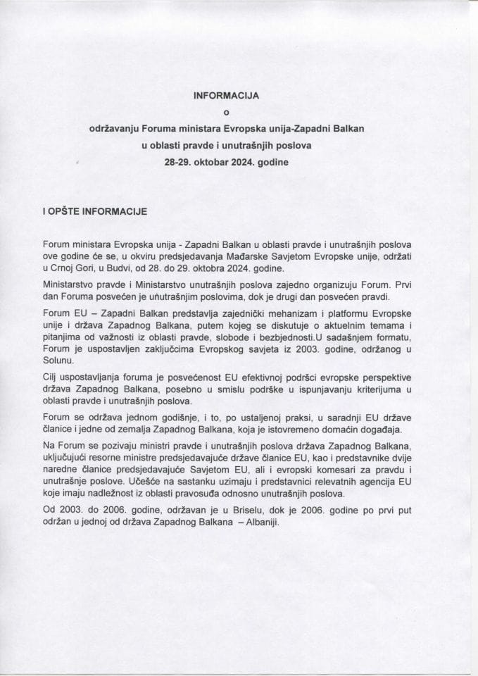 Информација о одржавању Форума министара Европска унија−Западни Балкан у области правде и унутрашњих послова, 28−29. октобар 2024. године (без расправе)