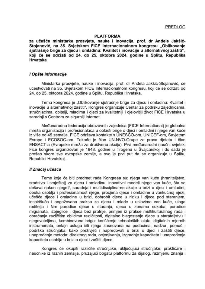 Predlog platforme za učešće ministarke prosvjete, nauke i inovacija, prof. dr Anđele Jakšić-Stojanović, na 35. Svjetskom FICE Internacionalnom kongresu „Oblikovanje sjutrašnje brige za djecu i omladinu: Kvalitet i inovacije u alternativnoj zaštiti“