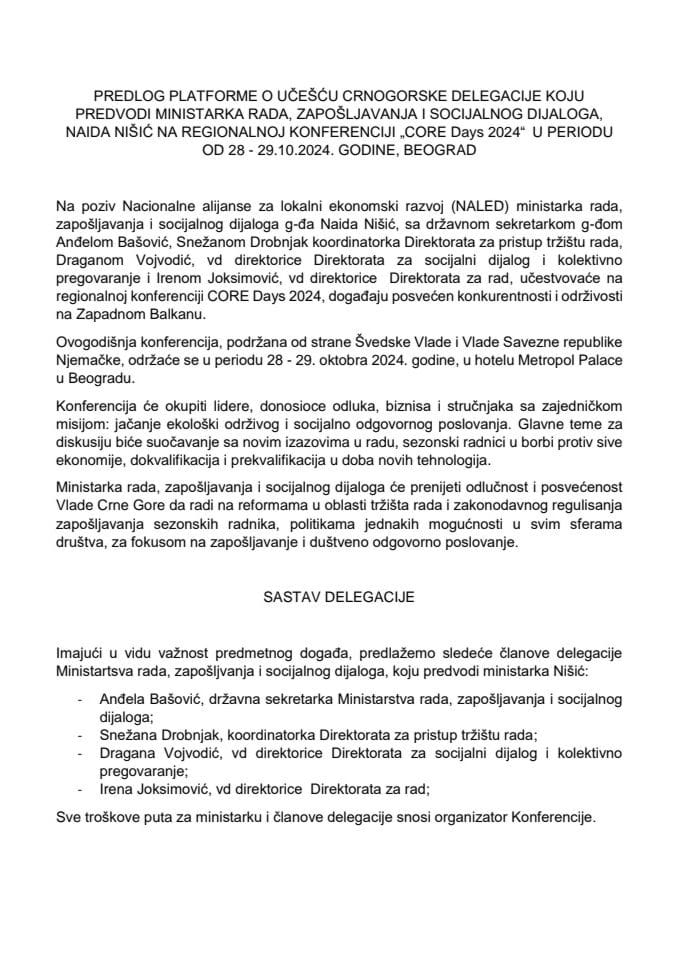 Predlog platforme o učešću delegacije koju predvodi ministarka rada, zapošljavanja i socijalnog dijaloga Naida Nišić na Regionalnoj konferenciji „Core Days 2024“, 28-29. oktobra 2024. godine, Beograd (bez rasprave)