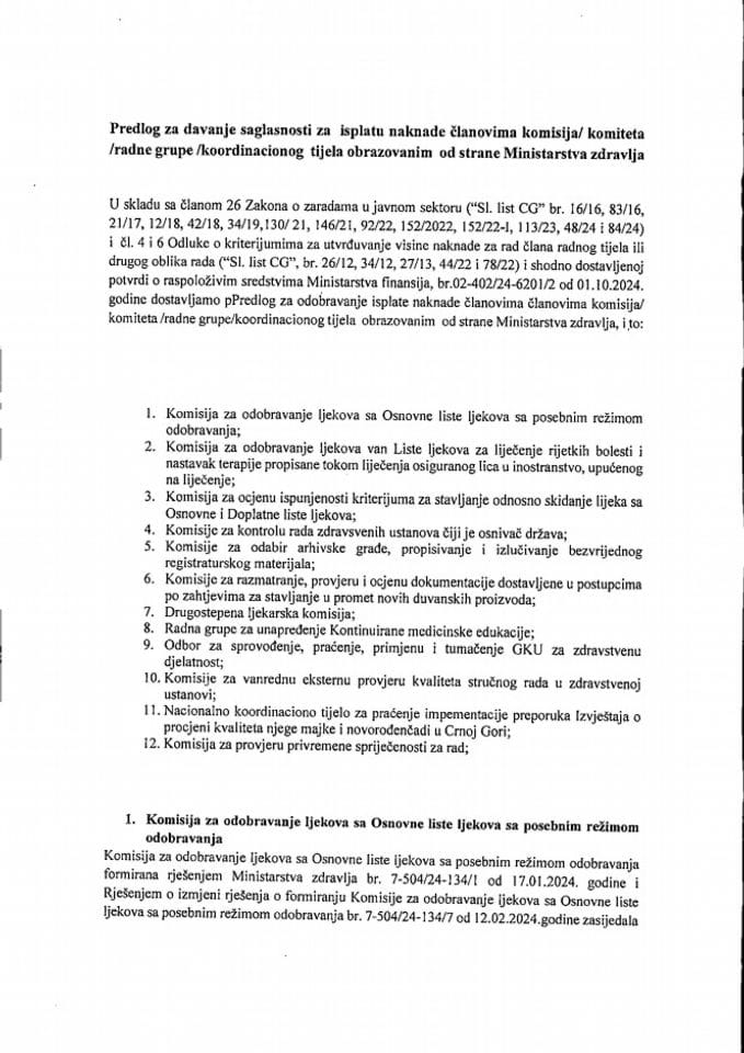 Предлог за давање сагласности за исплату накнада члановима комисија/ комитета /радне групе /координационог тијела образованим од стране Министарства здравља (без расправе)