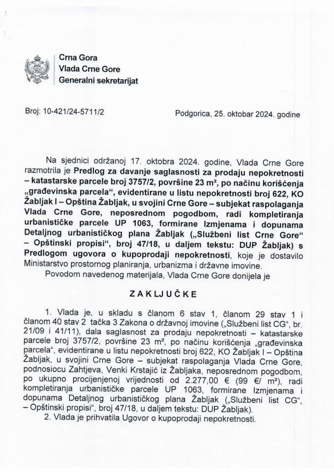 Предлог за давање сагласности за продају непокретности - катастарске парцеле број 3757/2, површине 23 m², по начину коришћења „грађевинска парцела“, евидентиране у ЛН број 622, КО Жабљак I - Општина Жабљак - закључци