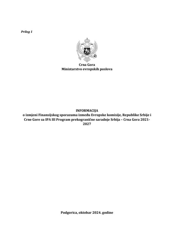 Informacija o izmjeni Finansijskog sporazuma između Evropske komisije, Republike Srbije i Crne Gore za IPA III Program prekogranične saradnje Srbija – Crna Gora 2021−2027 s Predlogom izmjene Finansijskog sporazuma