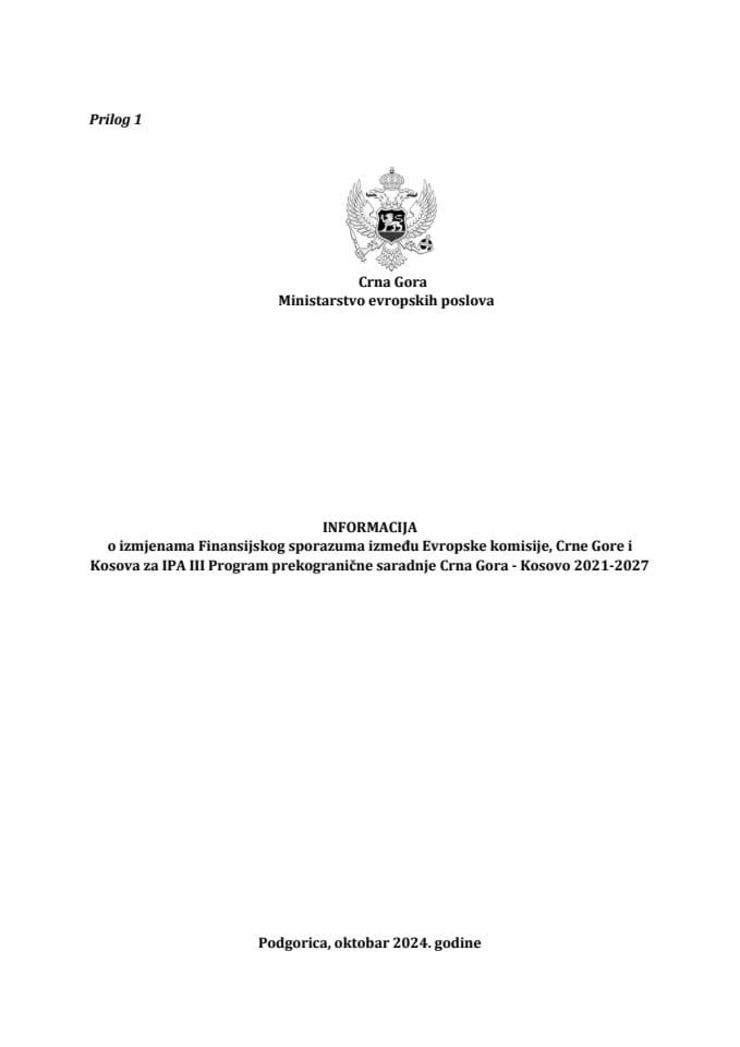 Informacija o izmjenama Finansijskog sporazuma između Evropske komisije, Crne Gore i Kosova za IPA III Program prekogranične saradnje Crna Gora − Kosovo 2021−2027 s Predlogom izmjene Finansijskog sporazuma