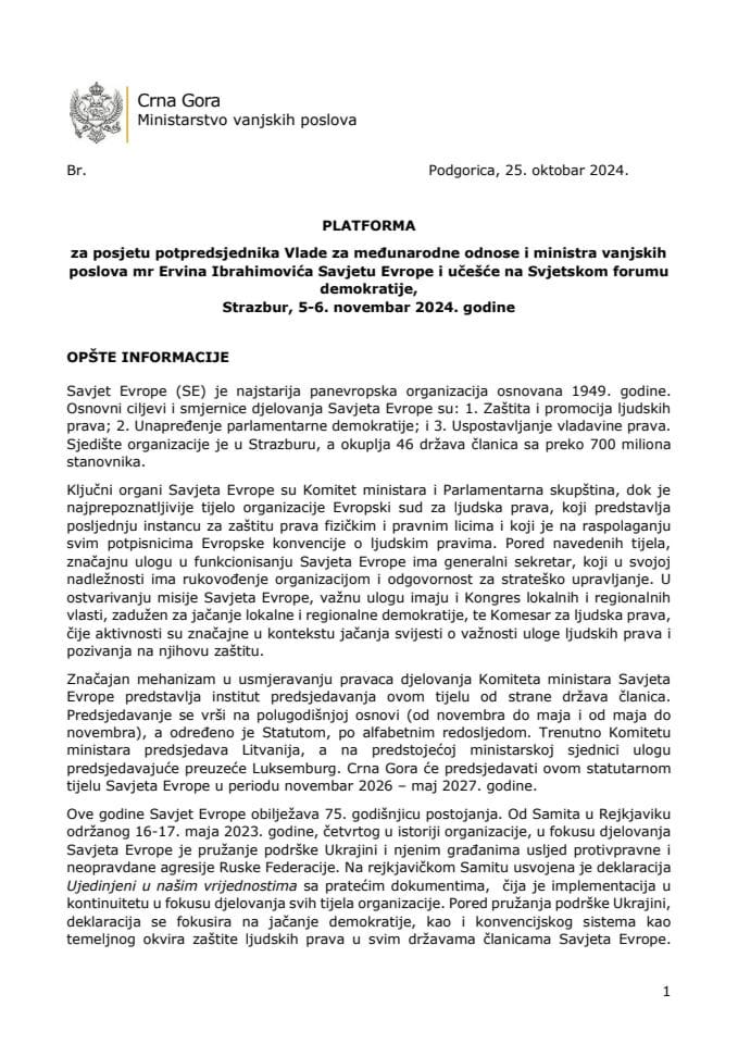 Predlog platforme za posjetu potpredsjednika Vlade za međunarodne odnose i ministra vanjskih poslova mr Ervina Ibrahimovića Savjetu Evrope i učešće na Svjetskom forumu demokratije, Strazbur, 5−6. novembar 2024. godine