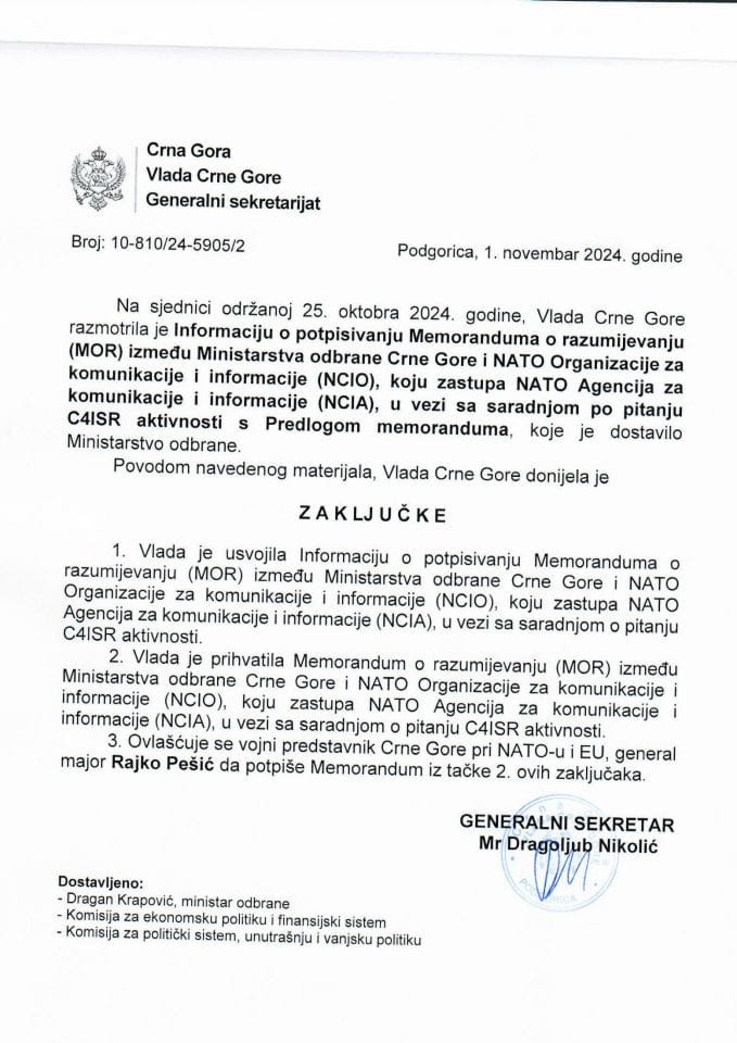 Информација о потписивању Меморандума о разумијевању (МОР) између Министарства одбране Црне Горе и НАТО Организације за комуникације и информације (NCIO) коју заступа НАТО Агенција за комуникације и информације (NCIA) (без расправе) - закључци