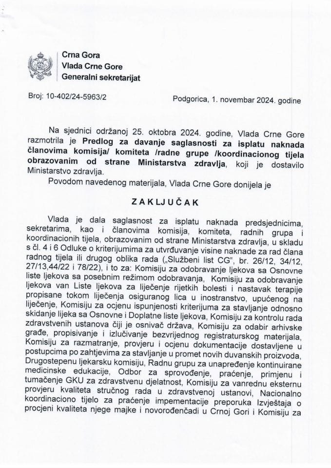 Предлог за давање сагласности за исплату накнада члановима комисија/ комитета /радне групе /координационог тијела образованим од стране Министарства здравља (без расправе) - закључци