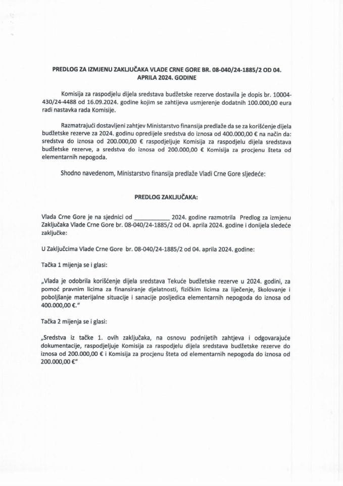 Предлог за измјену Закључака Владе Црне Горе, број: 08-040/24-1885/2, од 04. априла 2024. године