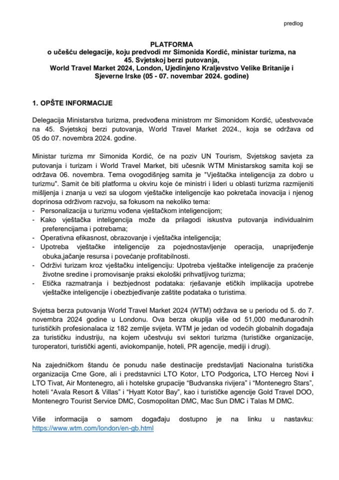 Predlog platforme o učešću delegacije, koju predvodi mr Simonida Kordić, ministarka turizma, na 45. Svjetskoj berzi putovanja, World Travel Market 2024, London, Ujedinjeno Kraljevstvo Velike Britanije i Sjeverne Irske, 5 - 7. novembar 2024. godine